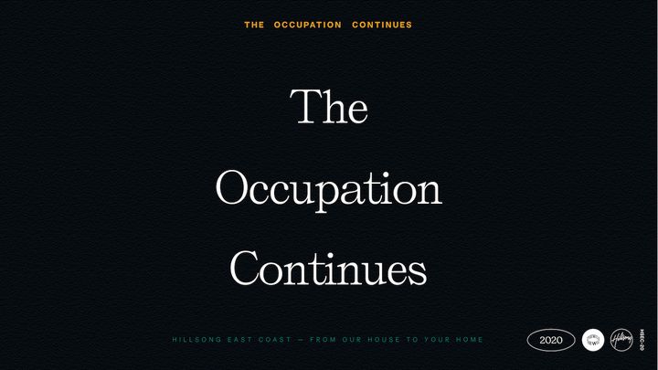The Occupation Continues