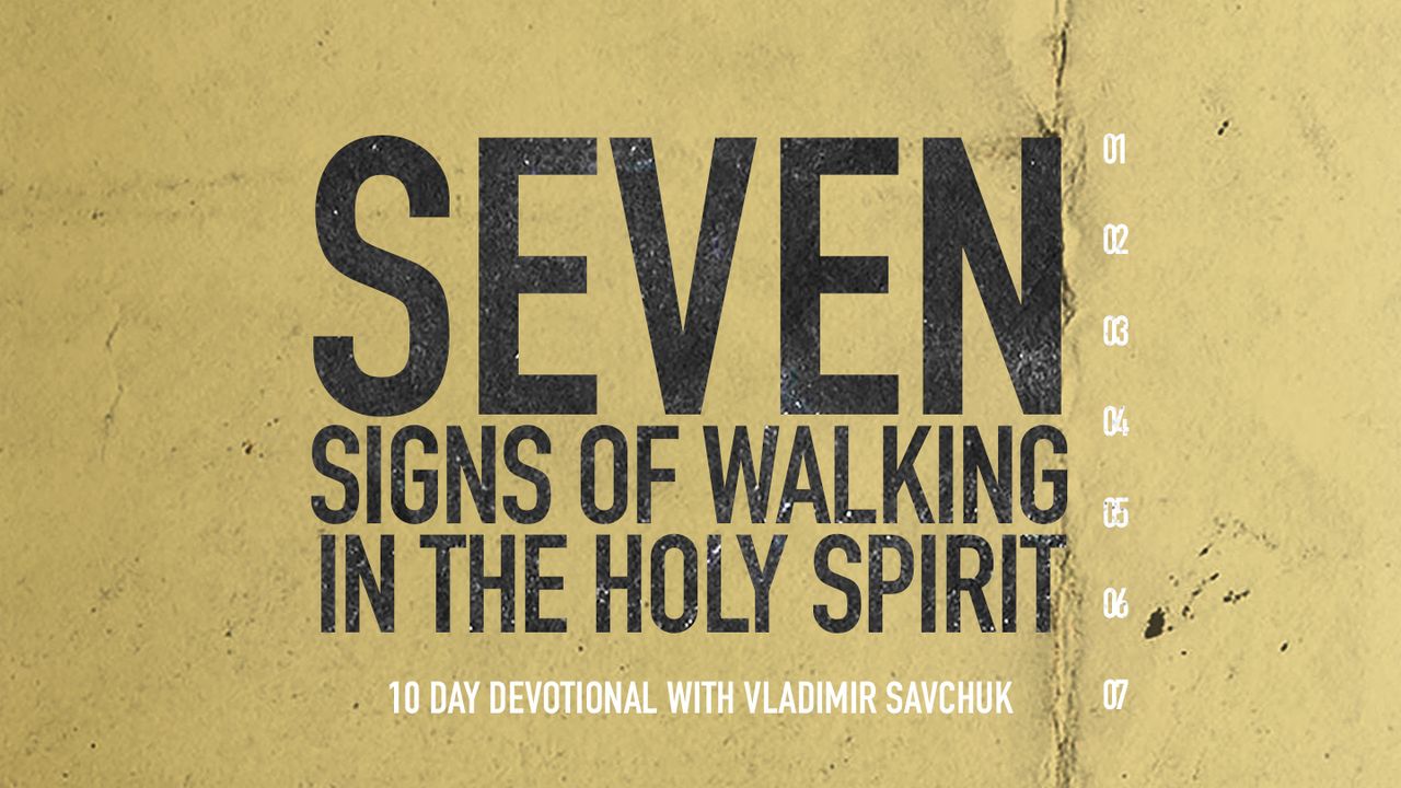 7 Signs of Walking in the Holy Spirit - Bible App