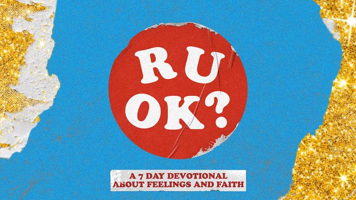 R U OK: A 7-Day Devotional About Feelings and Faith