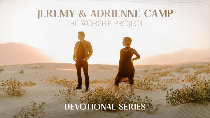 The Worship Project Devotional Series