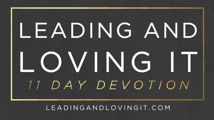 Leading And Loving It