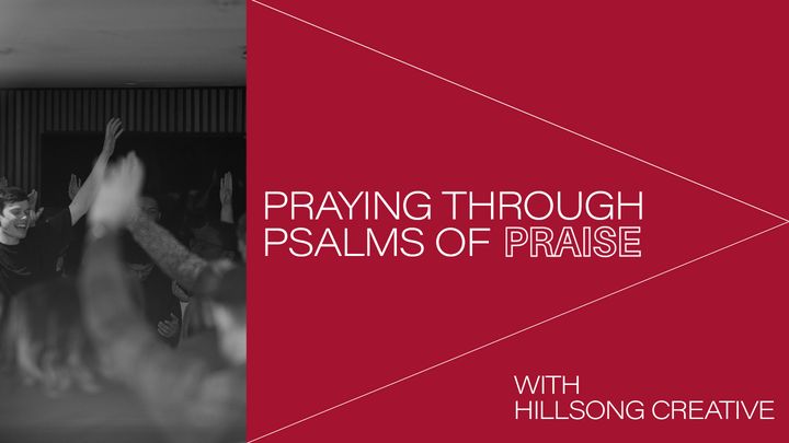 Praying Through Psalms of Praise with Hillsong Creative