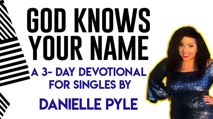 God Knows your name