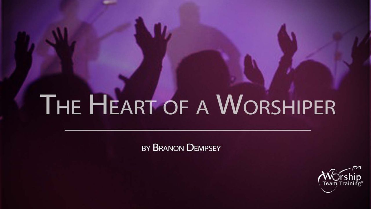 the-heart-of-a-worshiper