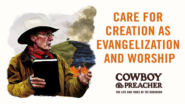 Care for Creation as Evangelization and Worship