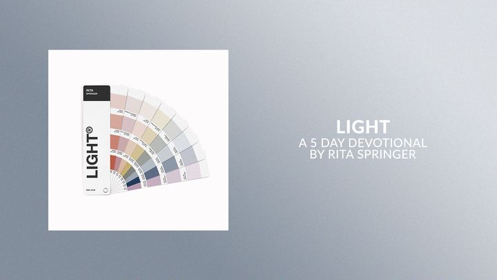 Light - A 5 Day Devotional by Rita Springer