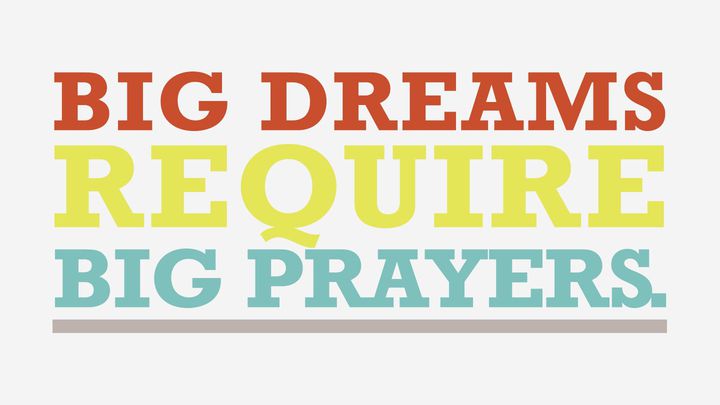 Big Dreams.  Big Prayers.  A 6-Day Devotional For Kids