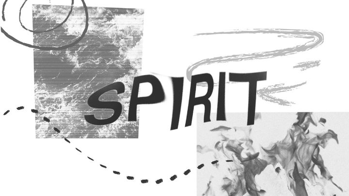 Spirit: Helper, Guide, God