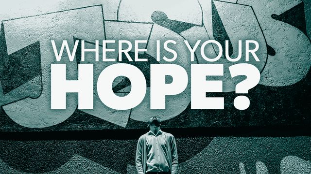 Where Is Your Hope Devotional Reading Plan YouVersion Bible