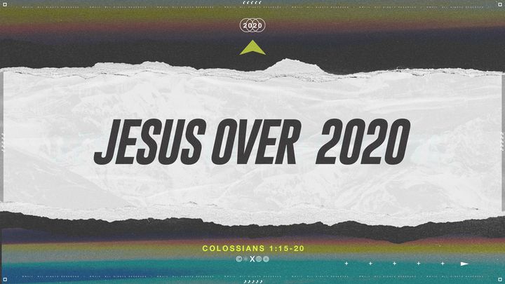 Jesus Over 2020