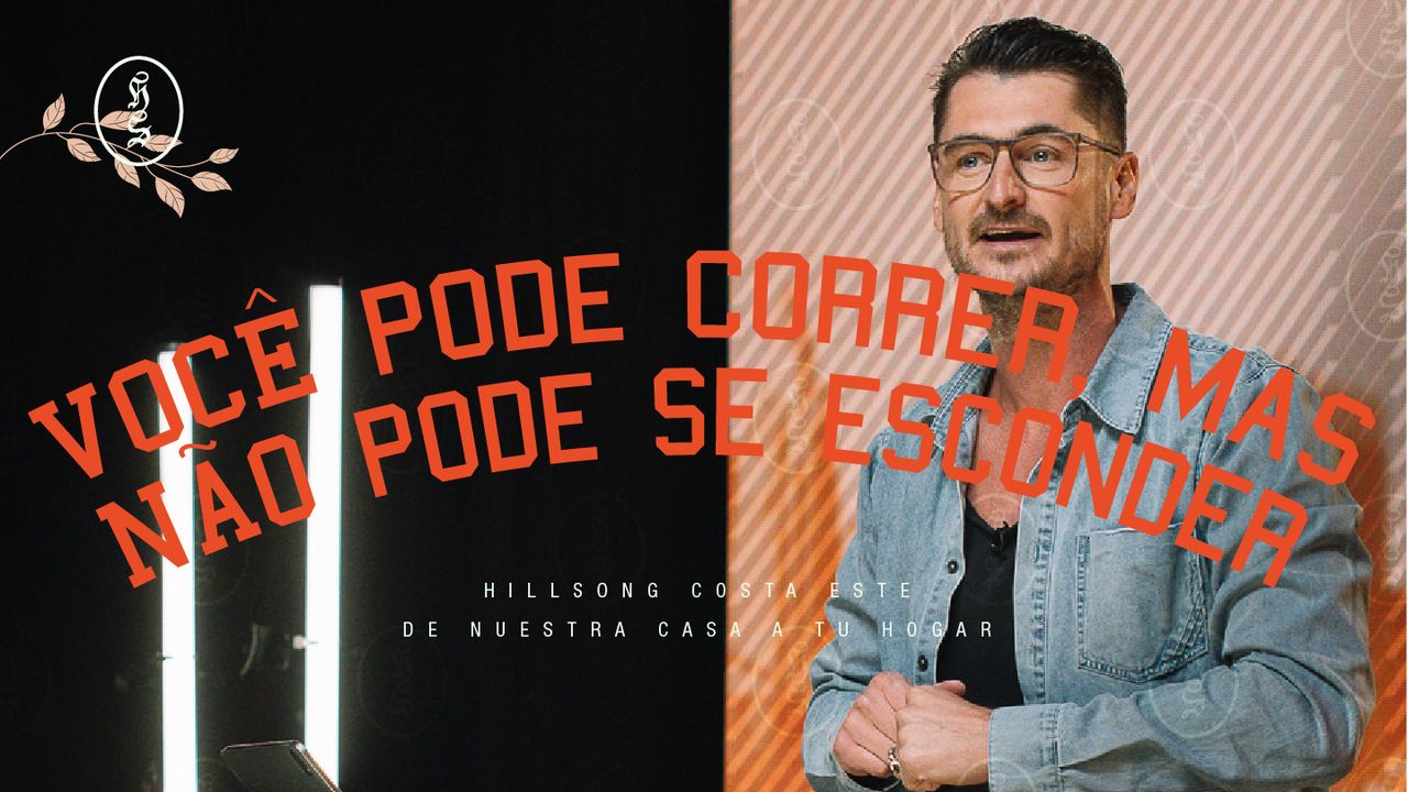 Você Pode Correr, Mas Não Pode Se Esconder