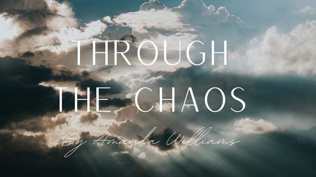 Through The Chaos | Devotional Reading Plan | YouVersion Bible