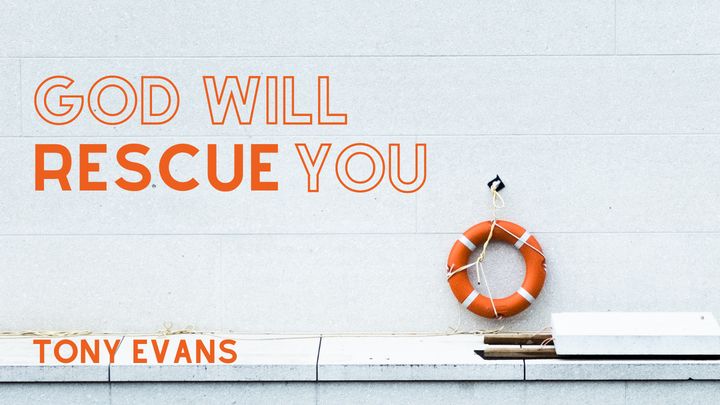 God Will Rescue You