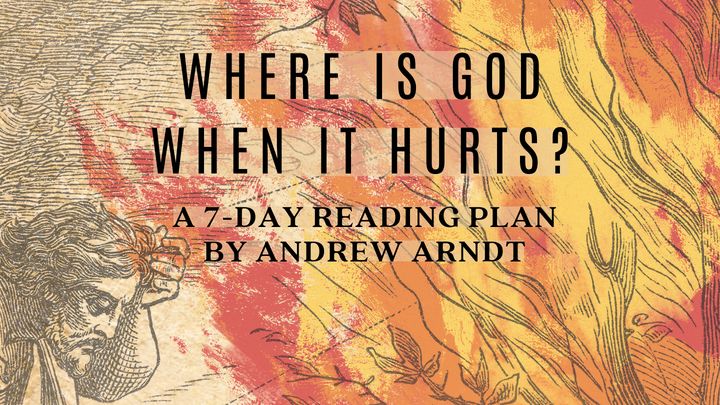 Where Is God When It Hurts? A 7 Day Study On Finding God In Our Pain