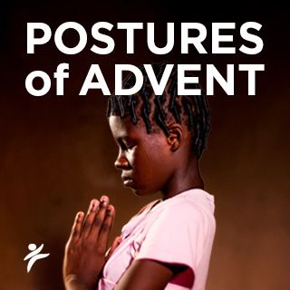Postures Of Advent