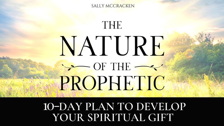 The Nature Of The Prophetic
