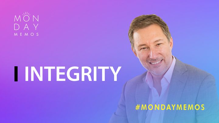 Monday Memo: Integrity