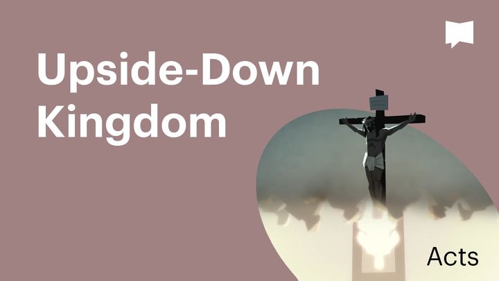 BibleProject | Upside-Down Kingdom / Part 2 - Acts