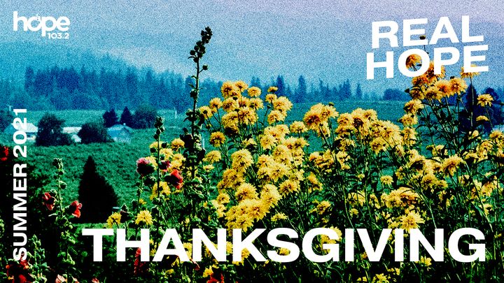 Real Hope: Thanksgiving