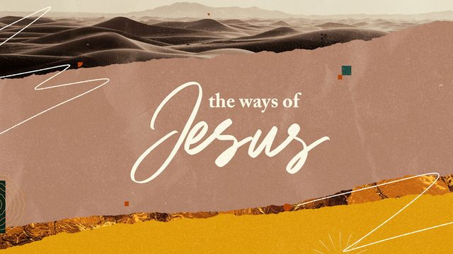 the-ways-of-jesus-devotional-reading-plan-youversion-bible