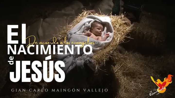El Nacimiento De Jesús -De Acuerdo a Los Evangelios-