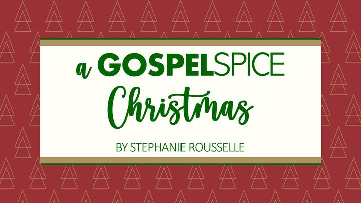 A Gospel Spice Christmas