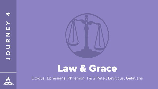 Journey #4 | Law & Grace