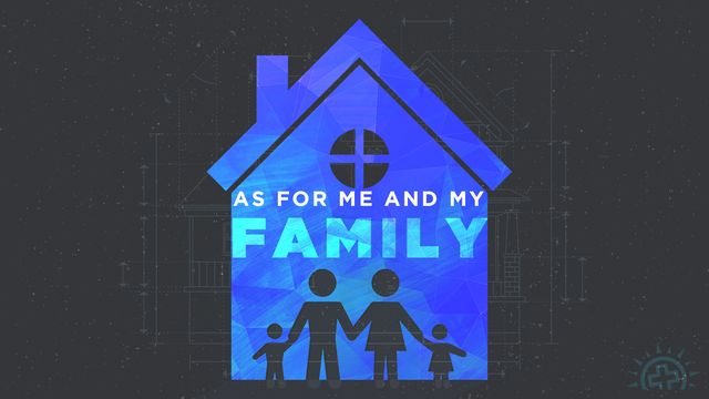 as-for-me-and-my-family-devotional-reading-plan-youversion-bible