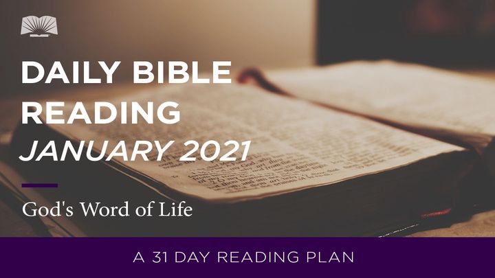 Daily Bible Reading–January 2021 God's Word of Life