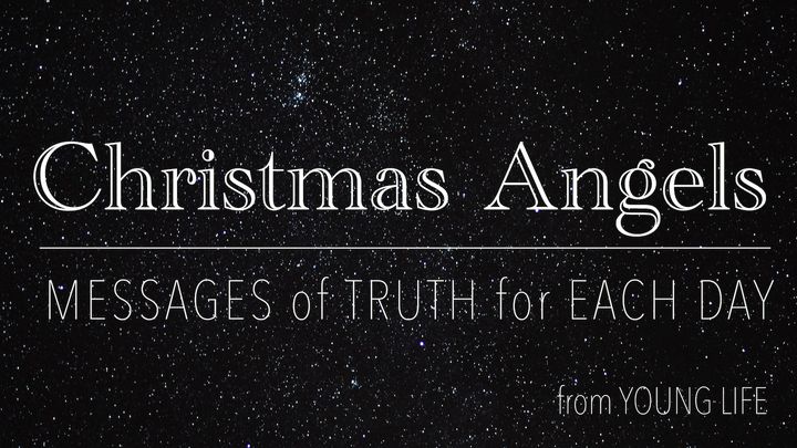 Christmas Angels: Messages of Truth for Each Day