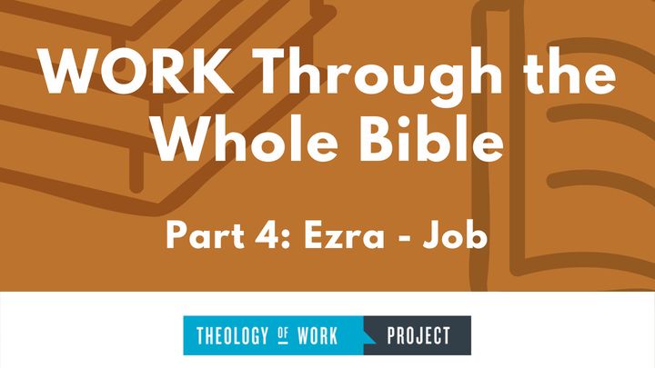 Work Through the Whole Bible, Part 4