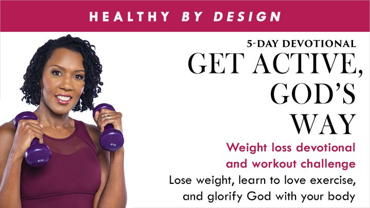 Get Active, God's Way by Healthy by Design