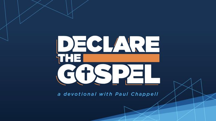 Declare the Gospel