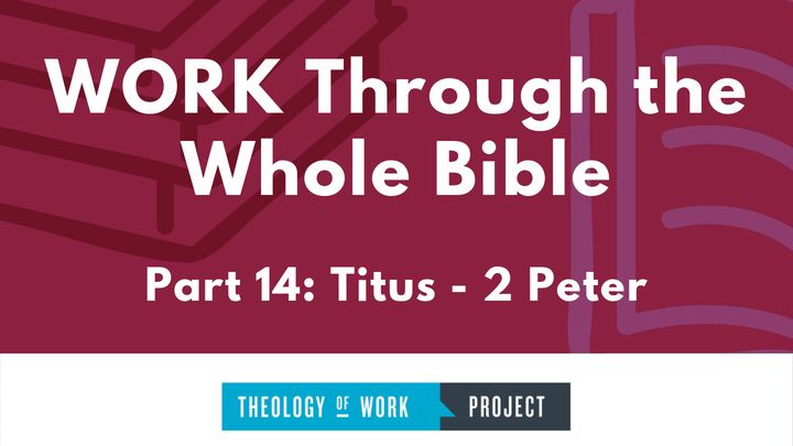 Work Through the Whole Bible, Part 14