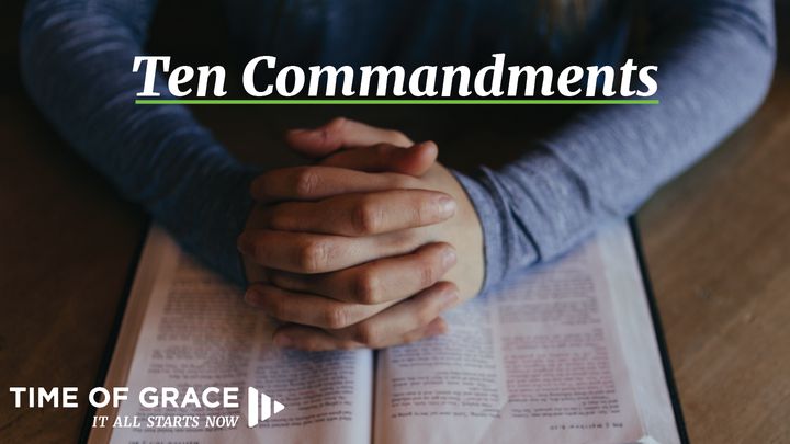 The 10 Commandments: Devotions From Time Of Grace