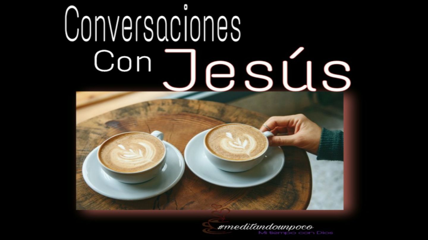 Conversaciones Con Jesus