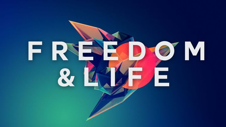 Freedom & Life