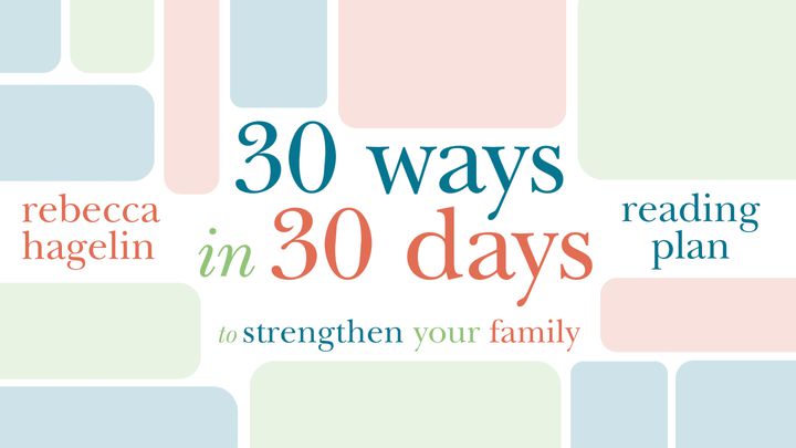 30 Ways To Strengthen Your Family
