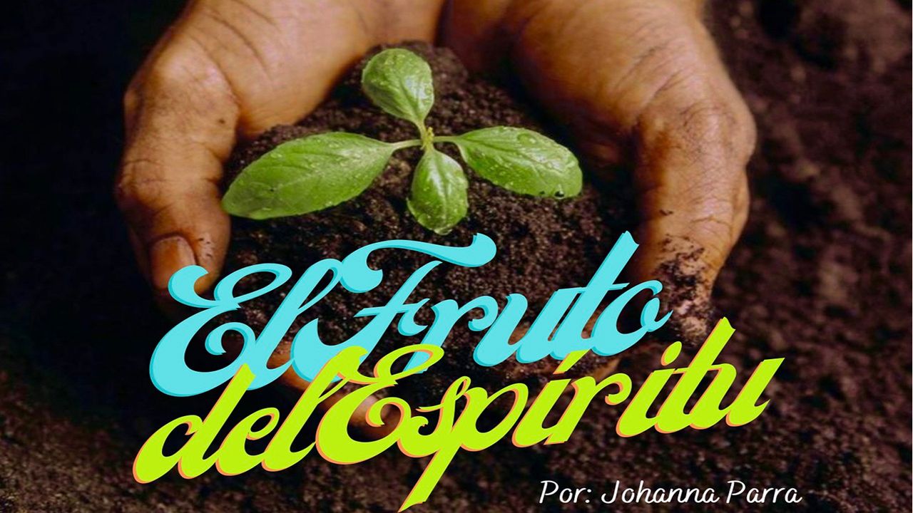 El Fruto Del Espiritu