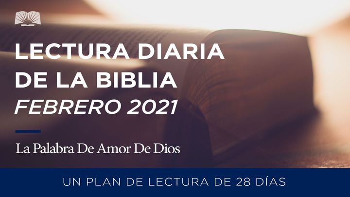 Lectura Diaria de La Biblia de febrero 2021 - La Palabra de Amor de Dios