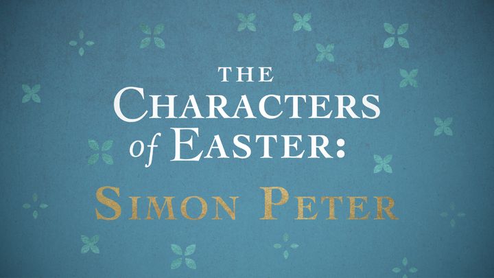 De personages van Pasen: Simon Petrus