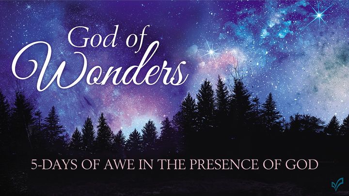 God of Wonders: 5 Days of Awe in the Presence of God