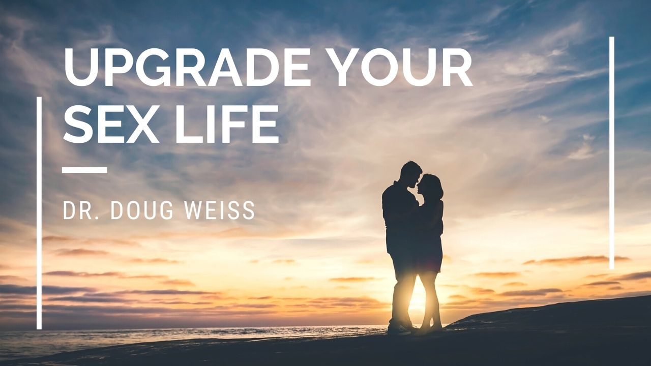 Upgrade Your Sex Life