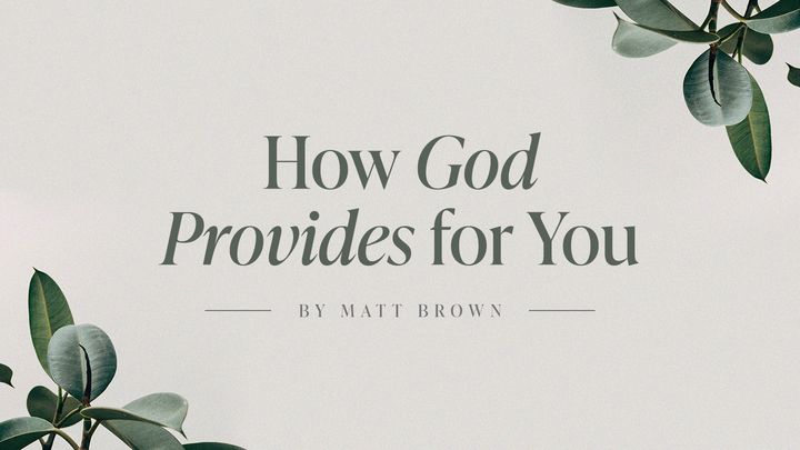 How God Provides for You