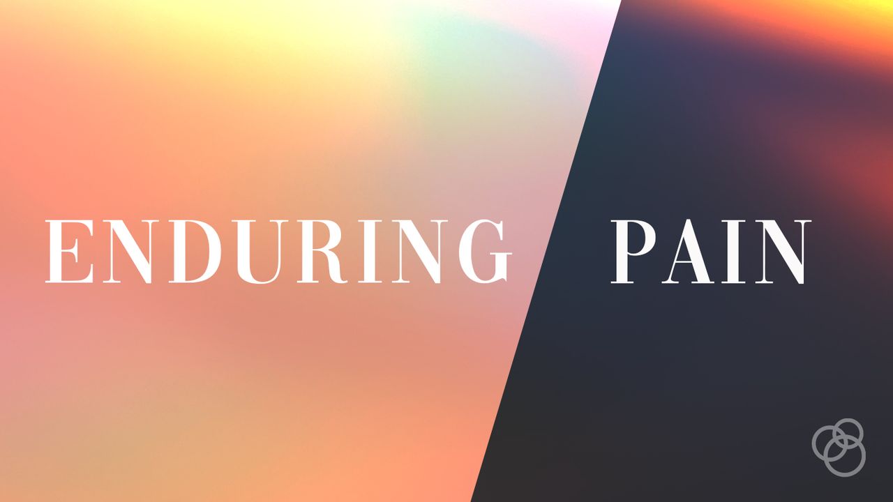 Enduring Pain