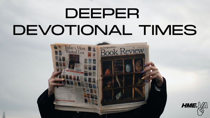 Deeper Devotional Times