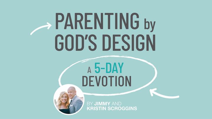 Parenting by God’s Design: A 5-Day Devotion
