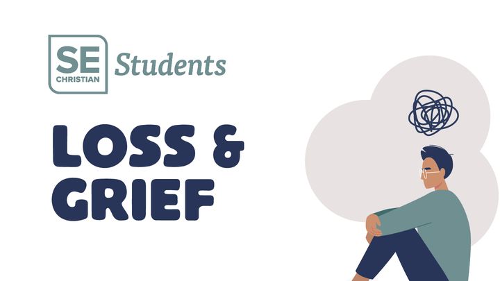 Loss & Grief - SE Students