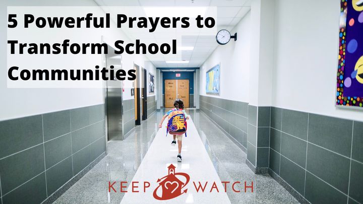 5 Powerful Prayers to Transform School Communities