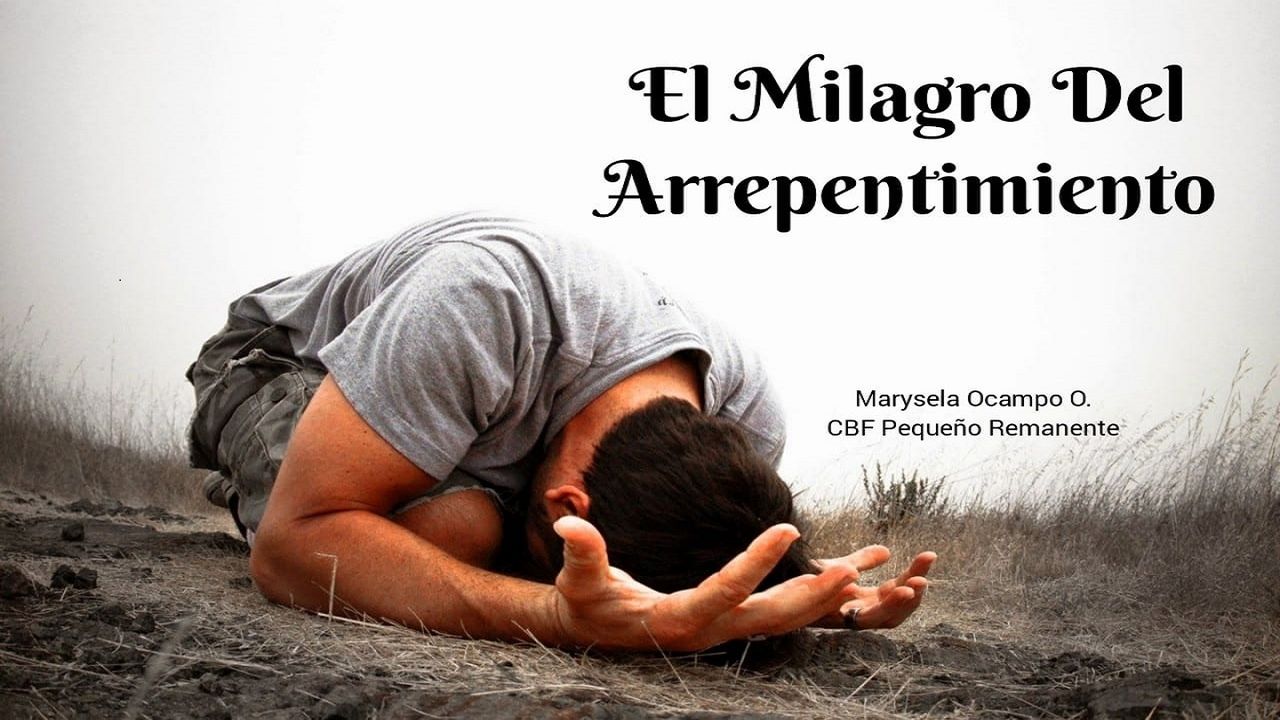 El Milagro Del Arrepentimiento 9117